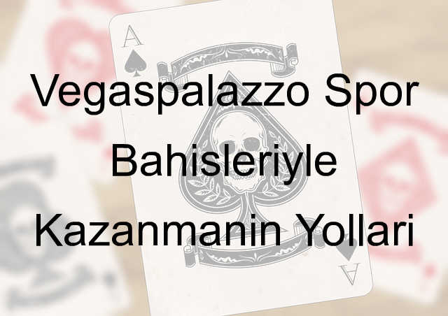 Vegaspalazzo spor bahisleri